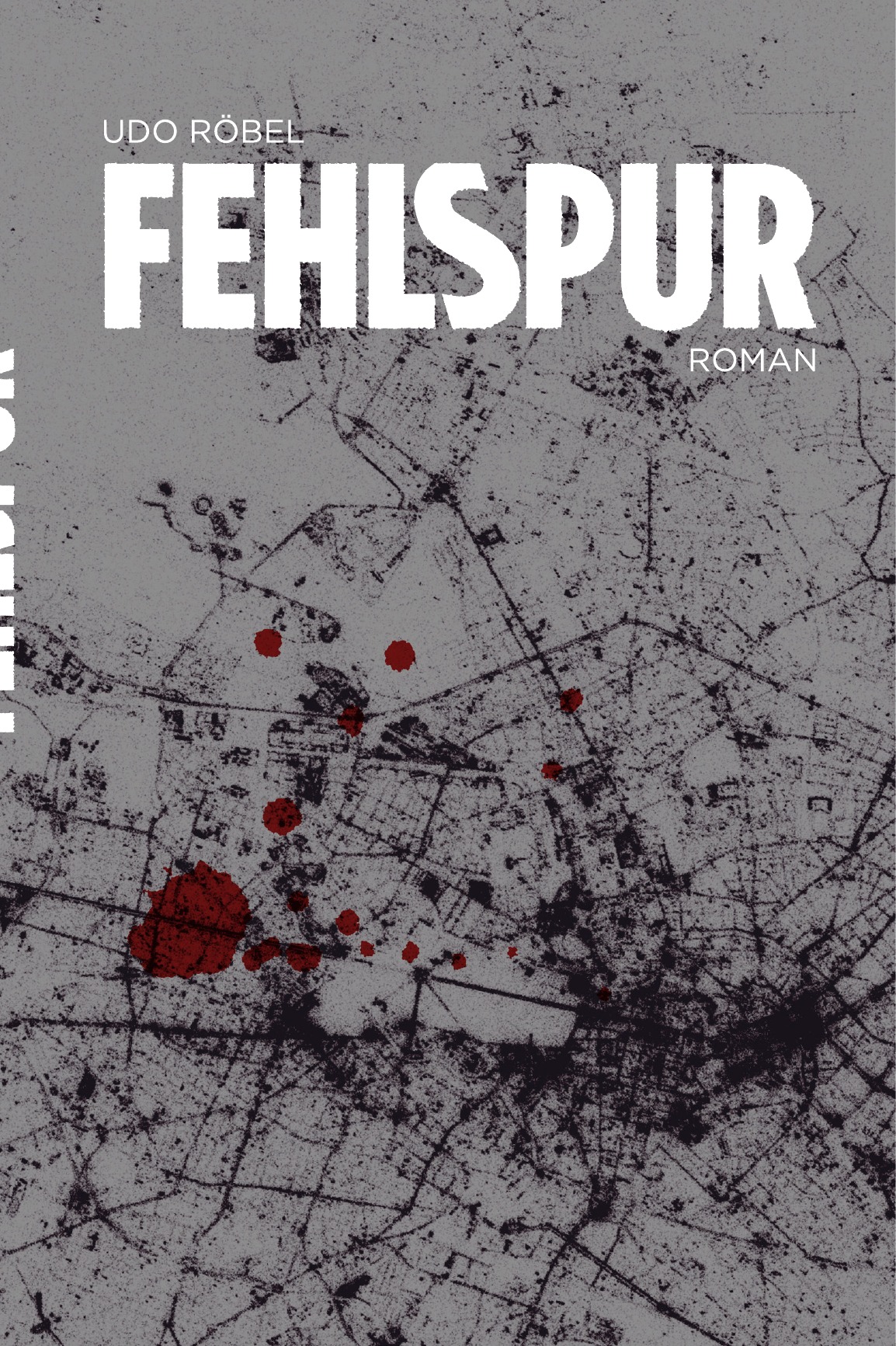 Cover des Romans Fehlspur von Udo Röbel